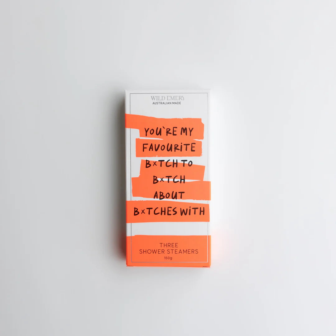 Box of Wild Emery "You're My Favourite B*tch" shower steamers with bold text on a gray background